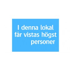 Skylt Högst Personer