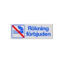 Skylt Rökning Förbjuden 